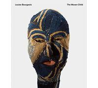 Louise Bourgeois The Woven Child