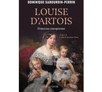Louise d'Artois Dominique Sabourdin-Perrin (Auteur)