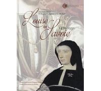 LOUISE DE SAVOIE (1476 1531)