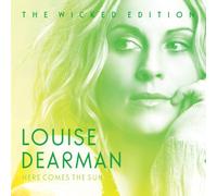 Louise Dearman - Here Comes Sun (The Wicked Edition) [Import]