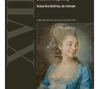 Louise d'Épinay: Sous les lettres, le roman