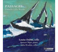 Louise Dubin – Passages – French Cello Works – CD