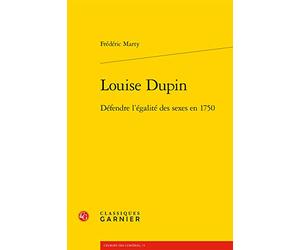 Louise Dupin: Défendre l'égalité des sexes en 1750