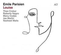 Emile Parisien Sextet – Louise – CD