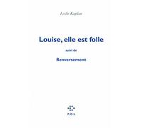 Louise, elle est folle/Renversement