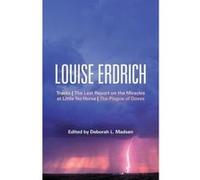 Louise Erdrich: Tracks, The Last Report on the Miracles at Little No Horse, The Plague of Doves (Continuum Studies in Contemporary North American Fiction) Unknown (Auteur)