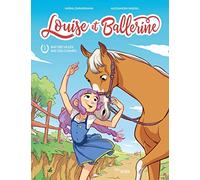 Louise et Ballerine - Tome 1 Rat des villes rat des champs: Rat des villes, rat des champs (1)