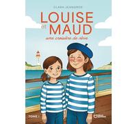 Louise et Maud, une croisière de rêve - Tome I