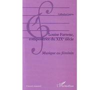 Louise Farrenc, compositrice du XIXe siècle : Musique au féminin – L'Harmattan
