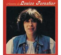 Louise Forestier - L'histoire de [Import]