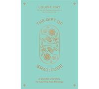 Louise Hay The Gift of Gratitude (Poche)
