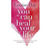 Louise Hay You Can Heal Your Life (Poche)