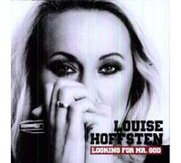 Louise Hoffsten - Looking For Mr. God