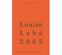 Louise labe 2005 - Eliane Viennot - Publ.de St-Etienne - broché - Etude