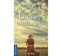 LOUISE, LOIN DU PAYS