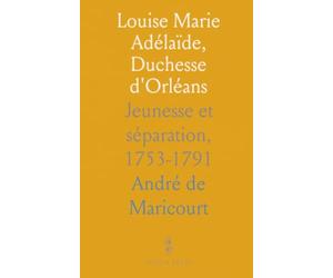 Louise Marie Adélaïde, Duchesse d'Orléans: Jeunesse et séparation, 1753-1791