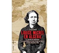 Louise michel en algerie - Clotilde Chauvin - Libertaires Eds - broché - Essai