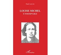 Louise Michel – L'indomptable – L'Harmattan