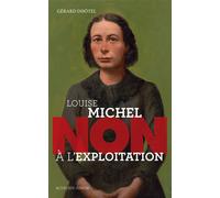 Gérard Dhôtel – Louise Michel : « Non à l'exploitation » – Broché – Actes Sud Jeunesse