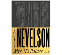Louise Nevelson - Mrs - N's Palace
