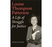 Louise Thompson Patterson by Keith Gilyard Keith Gilyard (Auteur)