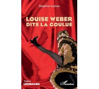 Louise Weber dite la Goulue
