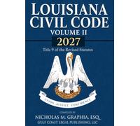 Louisiana Civil Code Volume II 2027: Title 9 of the Revised Statutes