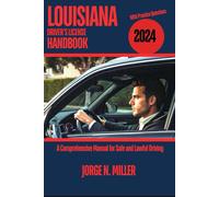 Louisiana Drivers License Handbook 2024: A Comprehensive Manual For Safe And Lawful Driving