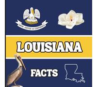 Louisiana Facts: Interesting Facts About Louisiana