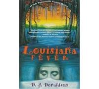 Louisiana Fever D. J. Donaldson (Auteur)
