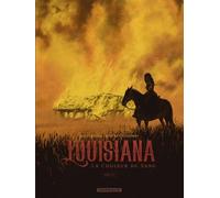 Louisiana, la couleur du sang - tome 3