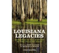 Louisiana Legacies by Michael S. University of Louisiana at Lafayette Martin Janet Allured - Michael S Martin (Auteur)