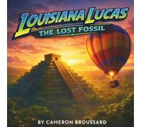 Louisiana Lucas: The Lost Fossil
