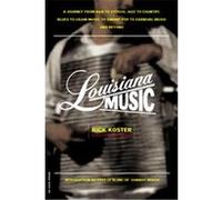 Louisiana Music Rick Koster (Auteur)