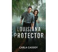 Louisiana Protector - Carla Cassidy - Mills & Boon - ebook (ePub) - Livre