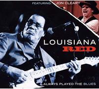 Louisiana Red - Always Played The Blues [Import]