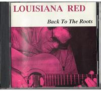Louisiana Red - Back to The Roots