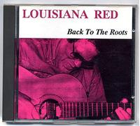 Louisiana Red - Back to the Roots [Import allemand]