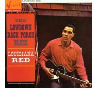 Louisiana Red - Lowdown Back Porch Blues