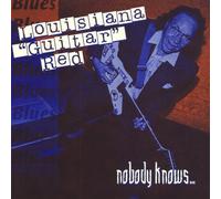 Louisiana Red - Nobody Knows