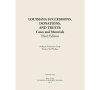 Louisiana Successions, Donations, And Trusts, 3rd Edition