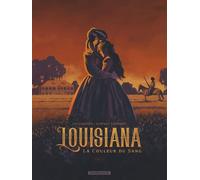 Louisiana tome 1 : la couleur du sang