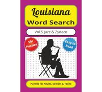 Louisiana Word Search Vol. 5 Jazz & Zydeco: Word Search Puzzles with Easy-to-Read Print about LA Jazz & Zydeco Music, Volume 5 of 10, 6x9 inches, 110 ... for Vacations, Holidays and Free Times