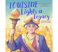 Louisine Lights a Legacy How Louisine Havemeyer Fired Up Women's Suffrage (A Picture Book Biography) - Kerrie Logan Hollihan - Abrams Books for Young Readers - ebook (ePub) - Livre