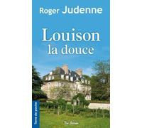 LOUISON LA DOUCE