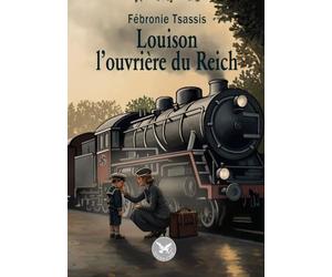 Louison l'ouvrière du Reich