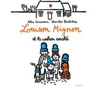 Louison Mignon et le cochon caché Alex Cousseau (Auteur), Charles Dutertre (Illustration)