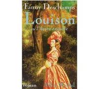 Fanny Deschamps – Louison ou l'heure exquise – Les Éditions Albin Michel
