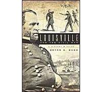 Louisville And The Civil War