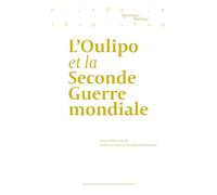L'Oulipo et la Seconde Guerre mondiale